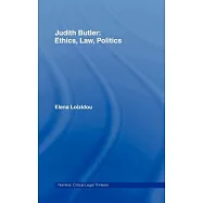 Judith Butler: Ethics, Law, Politics