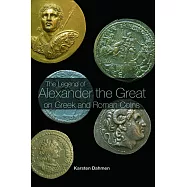 The Legend of Alexander The Great on Greek And Roman Coins