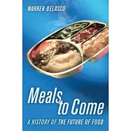 Meals to Come: A History of the Future of Food