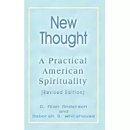 New Thought: A Practical American Spirituality