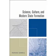 Science, Culture, And Modern State Formation