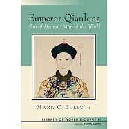 Emperor Qianlong: Son of Heaven, Man of the World