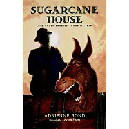 Sugarcane House: And Other Stories About Mr. Fat