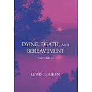 Dying, Death, and Bereavement