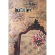 Out of the Dark/Du Plus Lio De L’Oubli: Du Plus Loin De L’Oubli