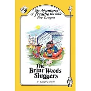 The Adventures of Freddie the Little Fire Dragon: The Briar Woods Sluggers