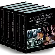 Encyclopedia of African American History, 1896 to the Present: From the Age of Segregation to the Twenty-First Century