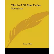 The Soul Of Man Under Socialism