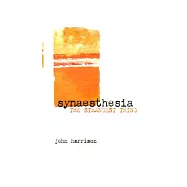 Synaesthesia: The Strangest Thing
