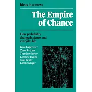 The Empire of Chance: How Probability Changed Science and Everyday Life