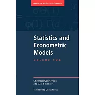 Statistics and Econometric Models: Testing, Confidence Regions, Model Selection, and Asymptotic Theory
