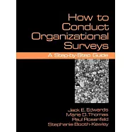 How to Conduct Organizational Surveys: A Step-By-Step Guides