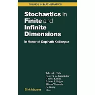 Stochastics in Finite and Infinite Dimensions: In Honor of Gopinath Kallianpur