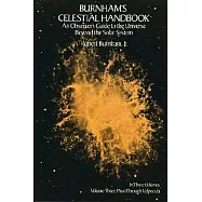 Burnham’s Celestial Handbook: An Observer’s Guide to the Universe Beyond the Solar System