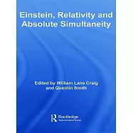 Einstein, Relativity And Absolute Simultaneity