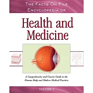 The Facts on File Encyclopedia of Health And Medicine