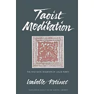 Taoist Meditation: The Mao-Shan Tradition of Great Purity