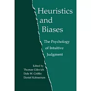 Heuristics and Biases: The Psychology of Intuitive Judgment
