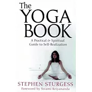 The Yoga Book: A Practical and Spiritual Guide to Self Realization