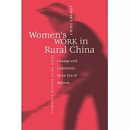 Women’s Work in Rural China: Change and Continuity in an Era of Reform
