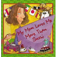 My Mom Loves Me More Than Sushi