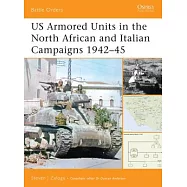 Us Armored Units in the North African and Italian Campaigns 1942-45