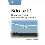 Release It!: Design and Deploy Production-Ready Software
