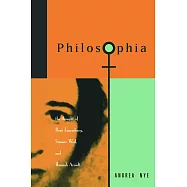 Philosophia: The Thought of Rosa Luxemburg, Simone Weil, and Hannah Arendt