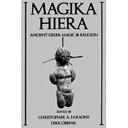 Magika Hiera: Ancient Greek Magic and Religion
