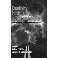 Creativity, Spirituality, and Transcendence: Paths to Integrity and Wisdom in the Mature Self