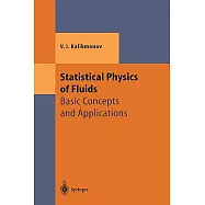 Statistical Physics of Fluids: Basic Concepts and Applications