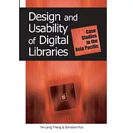 Design and Usability of Digital Libraries: Case Studies in the Asia Pacific