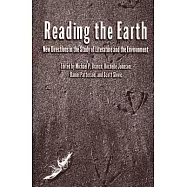Reading the Earth: New Directions in the Study of Literature and Environment