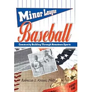 Minor League Baseball: Community Building Through Hometown Sports