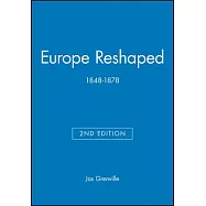 Europe Reshaped, 1848-1878