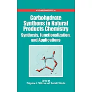 Carbohydrate Synthons in Natural Products Synthesis: Synthesis, Functionalization, and Applications