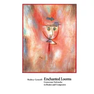 Enchanted Looms: Conscious Networks in Brains and Computers