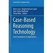 Case-Based Reasoning Technology: From Foundations to Applications