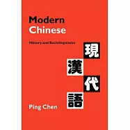 Modern Chinese: History and Sociolinguistics