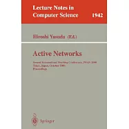 Active Networks: Second International Working Conference, Iwan 2000, Tokyo, Japan, October 16-18, 2000 : Proceedings