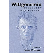 Wittgenstein: Biography and Philosophy