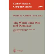 The World Wide Web and Datbases: Third International Workshop Webdb 2000 Dallas, Tx, Usa, May 18-19, 2000 Selected Papers