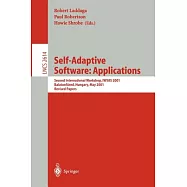 Self-Adaptive Software : Applications: Second International Workshop, Iwsas 2001, Balatonfured, Hungary, May 17-19