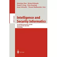 Intelligence and Security Informatics: First Nsf/Nij Symposium, Isi 2003, Tucson, Az, Usa, June 2-3, 2003 : Proceedings