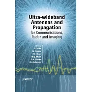 Ultra Wideband: Antennas and Propagation for Communications and Radar and Imaging