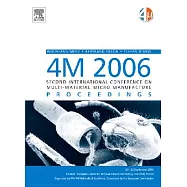 4M 2006: Second International Conference on Multi-Material Micro Manufacture; 20-22, September 2006, Grenoble, France