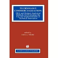 Technology Commercialization: Dea and Related Analytical Methods for Evaluating the Use and Implementation of Technical Innovati