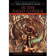 The Orphan&rsquo;s Tales: In the Night Garden