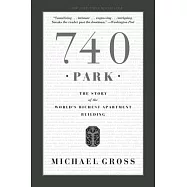 740 Park: The Story of the World’s Richest Apartment Building