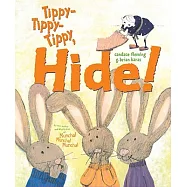 Tippy-Tippy-Tippy, Hide!